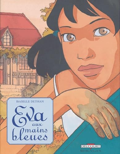 Eva aux mains bleues, tome 1 : Le Petit Répertoire des horreurs quotidiennes 9782847890716