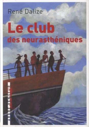Le club des neurasthéniques 9791091504003