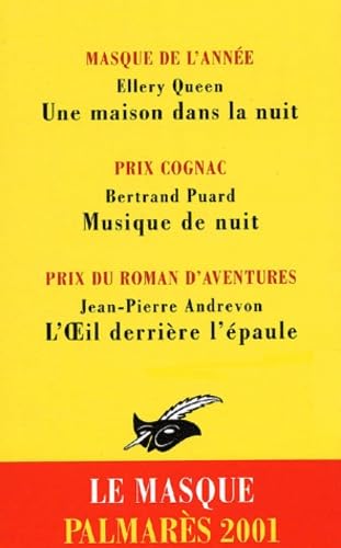 Palmares Le Masque 2001 Coffret 3 Volumes : Une Maison Dans La Nuit. Musique De Nuit. L'Oeil Derriere L'Epaule 3277450115197