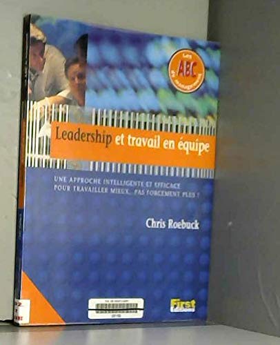Leadership et travail en équipe 9782876915220