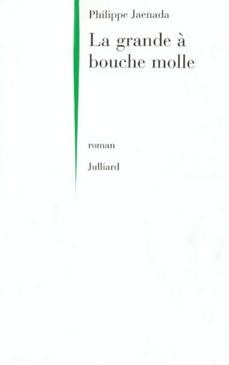 La Grande à bouche molle 9782260015536