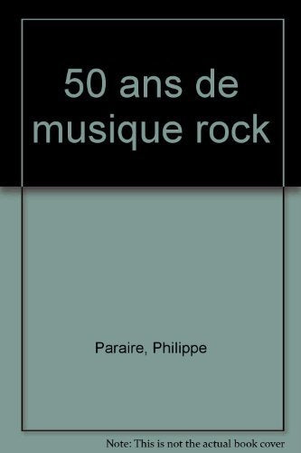 50 ans de musique rock 9782040185008