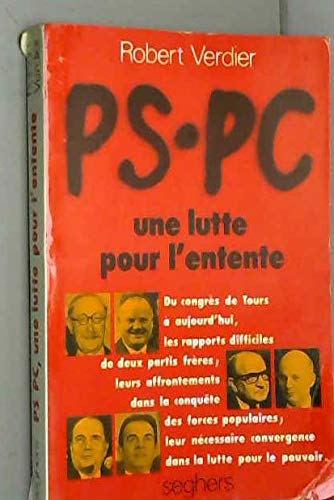 P.S./P.C: Une lutte pour l'entente 