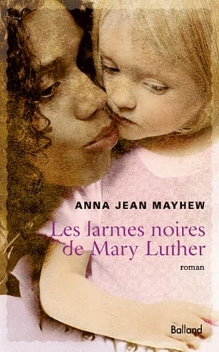 Les Larmes noires de Mary Luther 9782353151417
