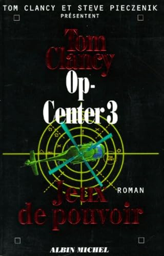 Op-Center 3. Jeux de pouvoir 9782226092137