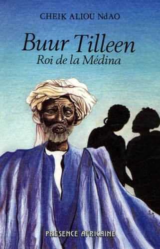 Buur Tilleen Roi de la médina, roman 9782708705012