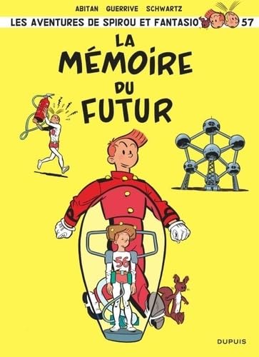 Spirou et Fantasio - Tome 57 - La mémoire du futur 9782808503280