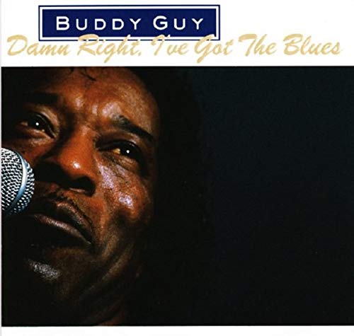 Damn right, I've got the blues 0035627497926
