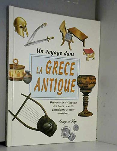 Un voyage dans la grece antique 9782878782523