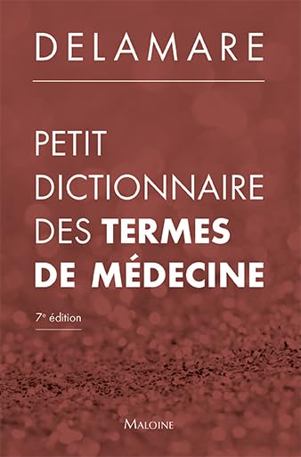Petit dictionnaire des termes de médecine, 7e éd. 9782224035105