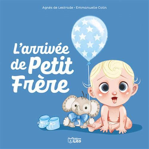 Petit Frère : L'arrivée de Petit Frère - Dès 3 ans 9782244400716