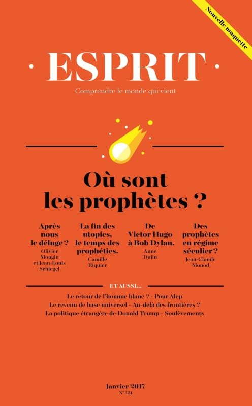 Esprit N° 431 Janvier 2017 Où sont les Prophètes ? 9782372340199