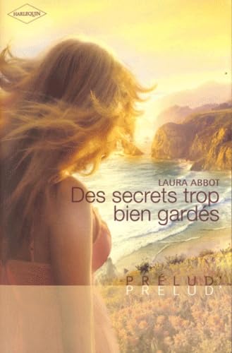 Des secrets trop bien gardés 9782280225205