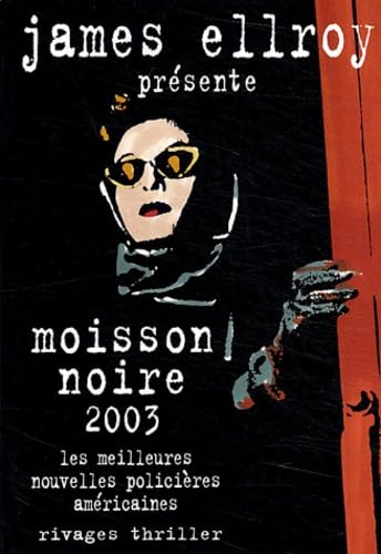 Moisson noire 2003 : Les meilleures nouvelles policières américaines 9782743611774