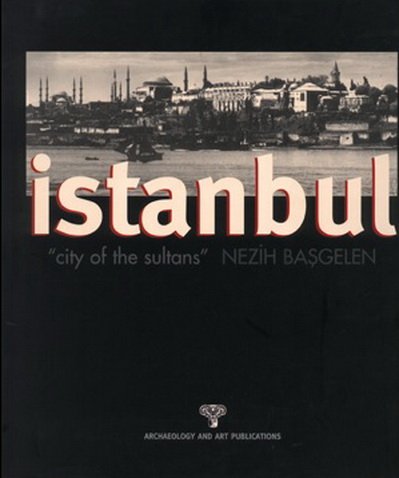 Istanbul "City of the Sultans" 9789756561461