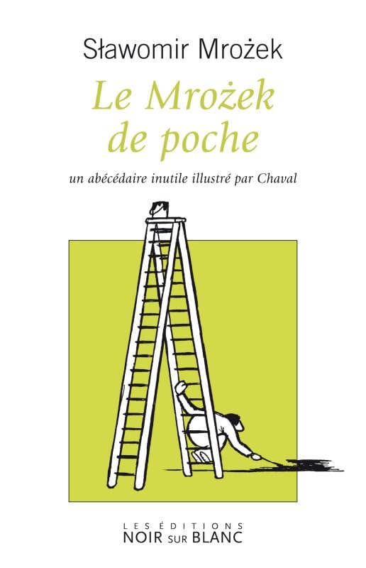 LE MROZEK DE POCHE: UN ABECEDAIRE INUTILE ILLUSTRE PAR CHAVAL (0000) 9782882502193