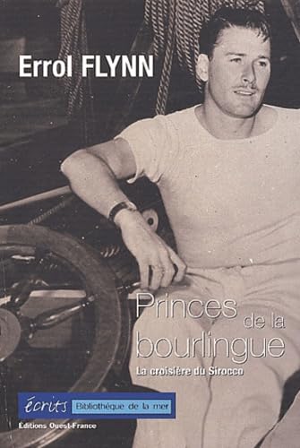 Princes de la bourlingue : L'impossible croisière du Sirocco 9782737333217