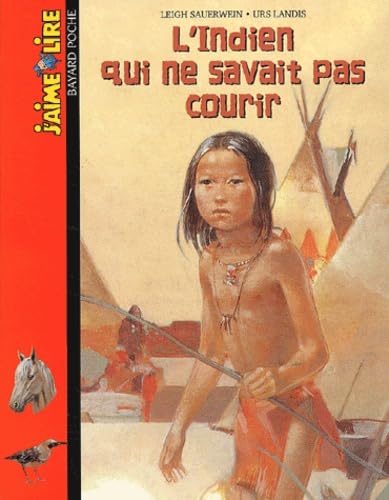 L'indien qui ne savait pas courir 9782747007412
