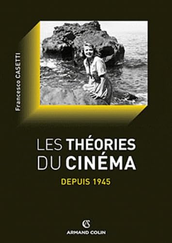 Les théories du cinéma depuis 1945 9782200281342