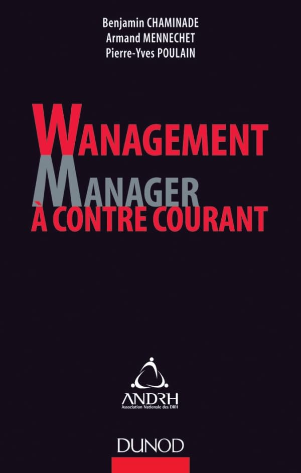 Wanagement : Manager à contre-courant - Prix DCF du Livre -2012 9782100570287