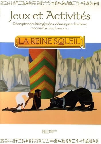 La Reine Soleil: Jeux et Activités 9782012256217