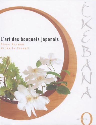 Ikebana : L'art des bouquets japonais 9782012601956