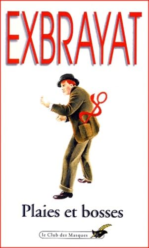 Plaies Et Bosses 9782702401552
