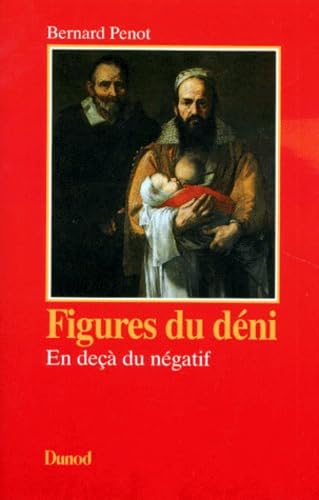 Figures Du Deni. En Deca Du Negatif 9782040188740