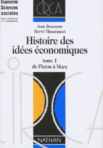 Histoire des idées économiques, tome 1. De Platon à Marx 9782091889771
