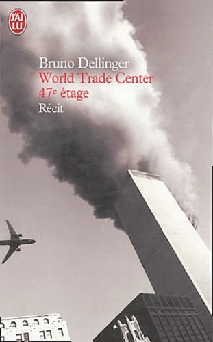 World Trade Center 47e étage 9782290335857