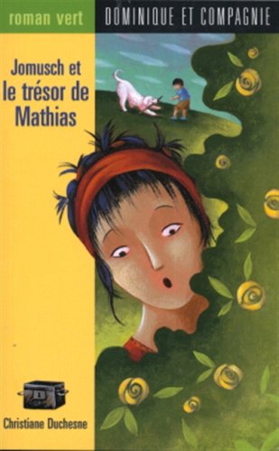 Jomusch et le Tresor de Mathias 9782895124696