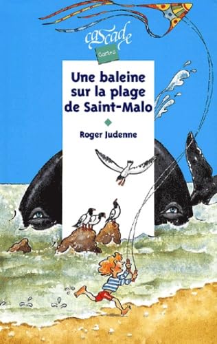 Une Baleine Sur La Plage De Saint-Malo 9782700227390