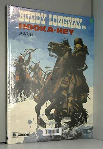 Buddy Longway, tome 15 : Hooka-hey 9782803605859