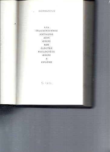 Sophocle. Tragédies : . Les Trachiniennes. Antigone. Ajax. Oedipe roi. Electre. Philoctète. Oedipe à Colone. Frontispice de Charles Popineau. Traduction de Paul Mazon 