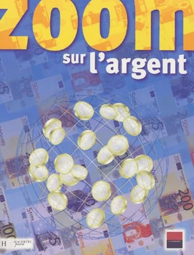 Zoom sur l'argent 9782012919440