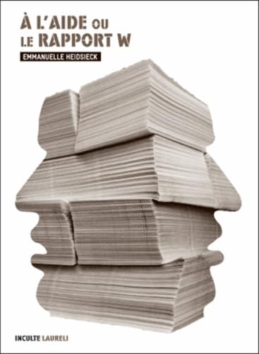 A l'aide ou le rapport W. 9791091887168