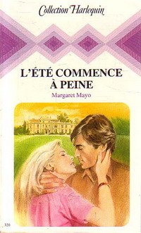 L'Été commence à peine (Collection Harlequin) 9782280000154
