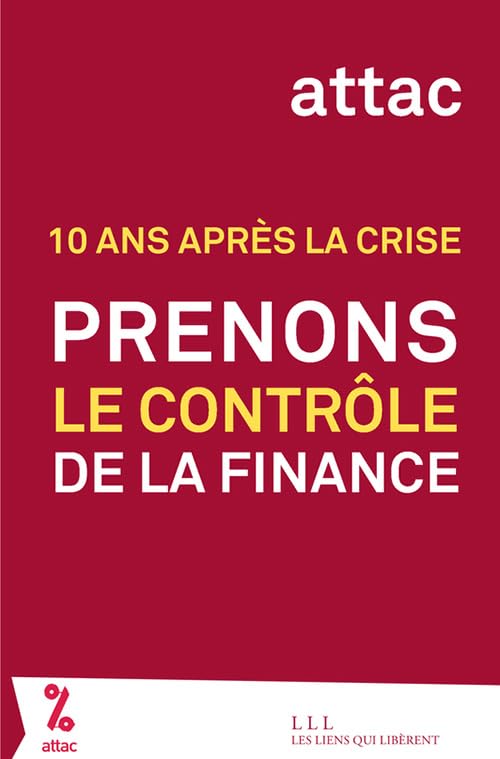 Prenons le contrôle de la finance: 10 ans après la crise 9791020906113