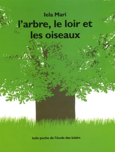 L'arbre, le loir et les oiseaux 9782211083867