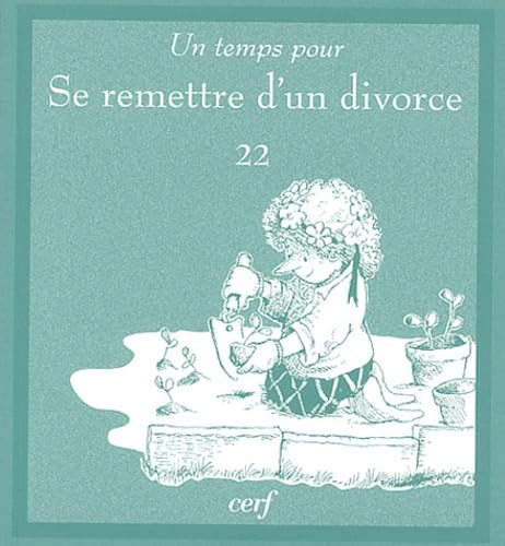 Un temps pour se remettre d'un divorce 9782204073776