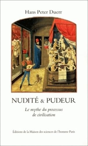 Nudité et pudeur. Le mythe du processus de civilisation 9782735107889