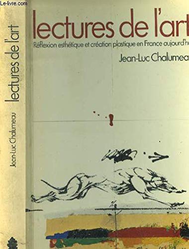 Lectures de l'art : réflexion esthetique et creation plastique en France aujourd'hui 9782851082794