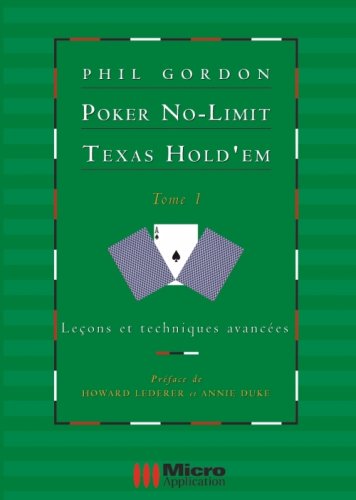 Poker No-Limit Texas Hold'em: Tome 1 : Leçons et techniques avancées 9782742982790