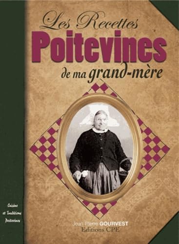 Recettes poitevines de ma grand-mère 9782845038820