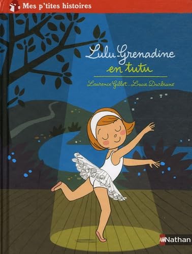 Lulu-Grenadine en tutu 9782092511428
