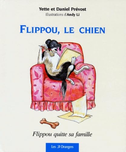 FLIPPOU, LE CHIEN.: Flippou quitte sa famille 9782912883032
