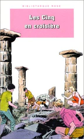 Les Cinq en croisière: Une nouvelle aventure des personnages créés par Enid Blyton 9782012094840