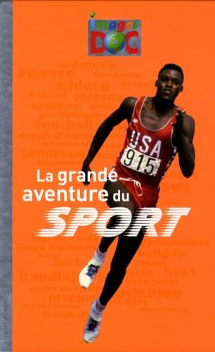 La grande aventure du sport 9782747029070