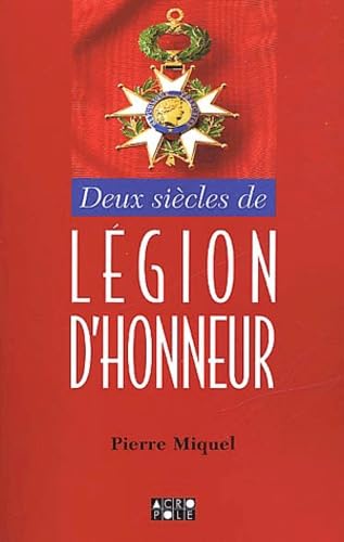 2 siècles de légion d'honneur 9782735702312