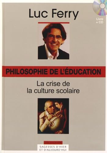 Philosophie de l'éducation : La crise de la culture scolaire 9782810505531